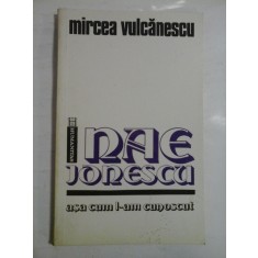 NAE IONESCU asa cum l-am cunoscut - MIRCEA VULCANESCU