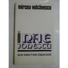 NAE IONESCU - MIRCEA VULCANESCU