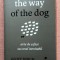 The way of the dog. Arta de a face succesul inevitabil - Geoff Burch