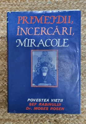 PRIMEJDII, INCERCARI, MIRACOLE POVESTEA VIETII - MOSES ROSEN foto