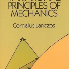 The Variational Principles of Mechanics
