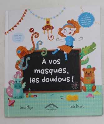 A VOS MASQUES, LES DOUDOUS! par LENIA MAJOR et LEILA BRIENT , 2020 foto