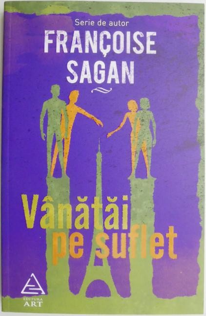 Vanatai pe suflet &ndash; Francoise Sagan