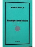 Marin Mincu - Paradigma eminesciană (editia 2000)