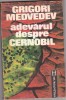 Bnk ant Grigori Medvedev - Adevarul despre Cernobal