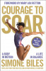 Courage to Soar: A Body in Motion, a Life in Balance