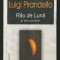 RĂU DE LUNĂ ȘI ALTE POVESTIRI - LUIGI PIRANDELLO