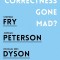 Political correctness gone mad? / M. E. Dyson, St. Fry, M. Goldberg, J. Peterson