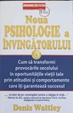 NOUA PSIHOLOGIE A INVINGATORULUI. CUM SA TRANSFORMI PROVOCARILE SECOLULUI IN OPORTUNITATILE VIETII TALE PRIN APT