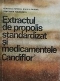 Honorius Popescu - Extractul de propolis standardizat si medicamentele Candiflor (Editia: 1985)