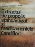 Honorius Popescu - Extractul de propolis standardizat si medicamentele Candiflor (editia 1985)