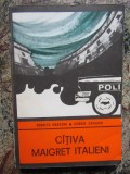 RODOLFO MARZANO, GIORGIO CAPUANO - CATIVA MAIGRET ITALIENI (Colectia ENIGMA)