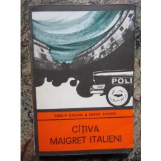 RODOLFO MARZANO, GIORGIO CAPUANO - CATIVA MAIGRET ITALIENI (Colectia ENIGMA)