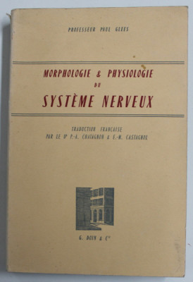 MORPHOLOGIE ET PHYSIOLOGIE DU SYSTEME NERVEUX par PROFESSEUR PAUL GLEES , 1960 foto