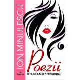 Cumpara ieftin Poezii intr-un bazar sentimental - ion minulescu, Prestige