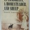 AN IMMIGRANT , A HOMESTEADER , AND SHEEP by GRACE LARSON , 2015