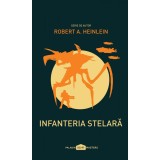 Infanteria stelară - Robert A. Heinlein