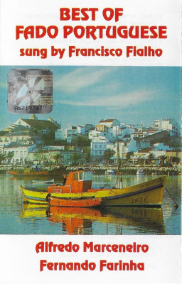 Casetă audio Francisco Fialho &amp;lrm;&amp;ndash; Best Of Fado Portuguese, originală foto
