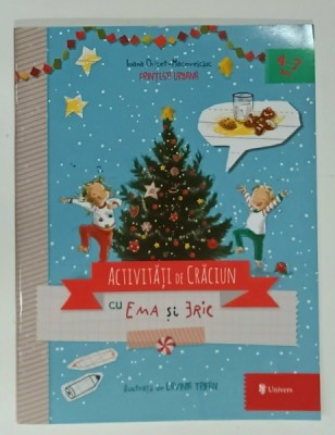 ACTIVITATI DE CRACIUN cu EMA si ERIC de IOANA CHICET - MACOVEICIUC , ilustratii de LAVINIA TRIFAN , 2025 foto