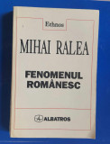 Fenomenul Romanesc - Mihai Ralea