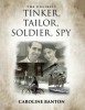 The Unlikely Tinker, Tailor, Soldier, Spy: Soldier, Spy: Soldier, Spy