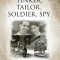 The Unlikely Tinker, Tailor, Soldier, Spy: Soldier, Spy: Soldier, Spy