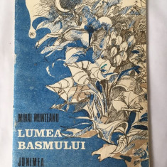 Lumea basmelor, Mihai Munteanu, Ed Junimea, 1989, 40 pag, poezii