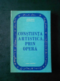 CONSTANTIN DUMITRACHE - CONSTIINTA ARTISTICA, PRIN OPERA