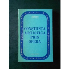 CONSTANTIN DUMITRACHE - CONSTIINTA ARTISTICA, PRIN OPERA