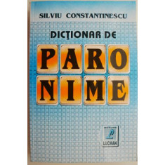 Dictionar de paronime &ndash; Silviu Constantinescu