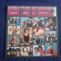 various - Now This Is Music 3 _ dublu vinyl,2xLP_ EMI, Olanda, 1985 foto