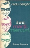 Luni, marti, miercuri... - Radu Beligan