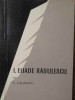 I. Eliade Radulescu si Scoala Sa - George Calinescu, Editura Tineretului 1966, Biografii, Memorii si Jurnale