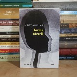 CRISTIAN FULAS - FORMA TACERII , 2025 *