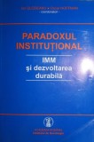 PARADOXUL INSTITUTIONAL - IMM SI DEZVLOTAREA DURABILA