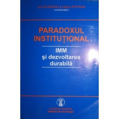 PARADOXUL INSTITUTIONAL - IMM SI DEZVLOTAREA DURABILA