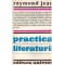 Raymond Jean - Practica literaturii - 134482