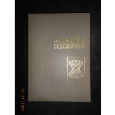 MIHAIL ST. BOTEZ - GEOMETRIE DESCRIPTIVA (1965, editie cartonata)