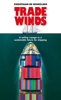 Trade Winds: A Sailing Voyage to a Sustainable Future for Shipping foto