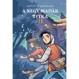 A n&eacute;gy mad&aacute;r titka - Berg Judit