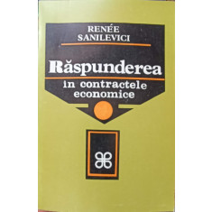 RASPUNDEREA IN CONTRACTELE ECONOMICE-RENEE SANILEVICI