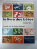 Le livre des B&ecirc;tes les unes gentilles, les autres pas . Le royaume de la lecture