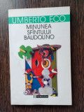 Umberto Eco - Minunea Sfintului Baudolino