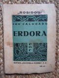 Erdora, Ion Calugaru - Editura Nationala Ciornei S.A., 157 Pagini, Carte Veche