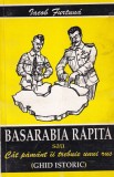 Jacob Furtuna - Basarabia rapita sau Cat pamant ii trebuie unui rus (ghid