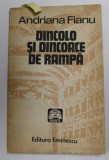 DINCOLO SI DINCOACE DE RAMPA de ANDRIANA FIANU , 1982 , DEDICATIE *