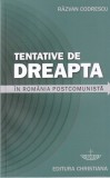 Razvan Codrescu - Tentative de dreapta in Romania postcomunista