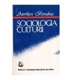 Aurelian Bondrea - Sociologia culturii - 114044
