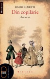 Din copilărie: Amintiri (ebook) - Radu Rosetti - Editura LibHumanitas