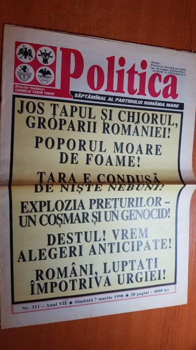 ziarul politica 7 martie 1998 - partidul romania mare ,corneliu vadim tudor